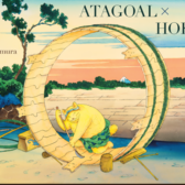 ATAGOAL × HOKUSAI